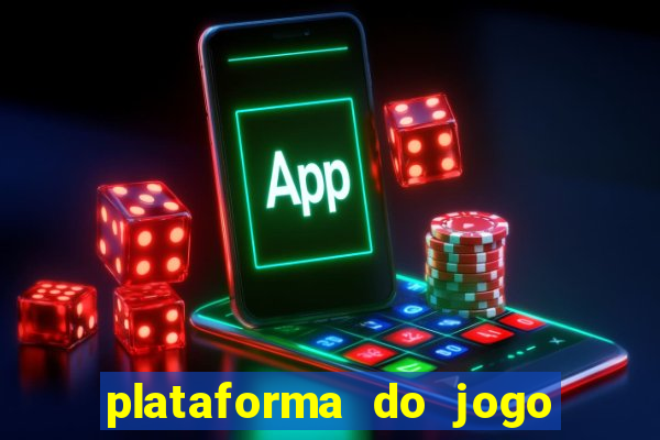 plataforma do jogo do tigrinho chinesa